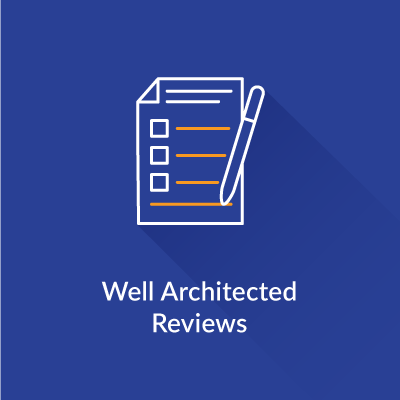 Well Architected Reviews