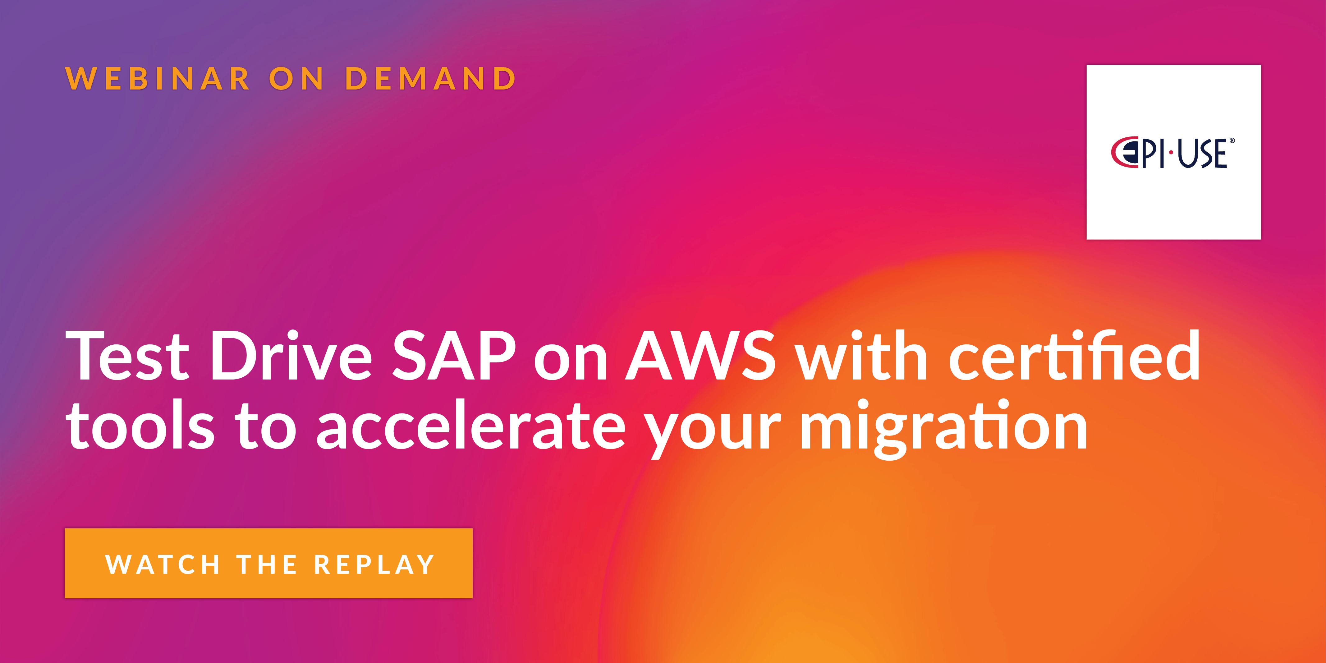 Webinar Test Drive S 4hana On Aws With Sap Tools Certified To Accelerate Your Migration